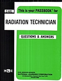 Radiation Technician: Passbooks Study Guide (Spiral)