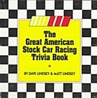 The Great American Stock Car Racing Trivia (Paperback)