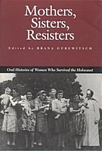 Mothers, Sisters, Resisters (Hardcover)