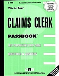 Claims Clerk: Passbooks Study Guide (Spiral)