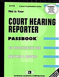 Court Hearing Reporter: Passbooks Study Guide (Spiral)