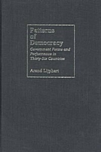 Patterns of Democracy (Hardcover)