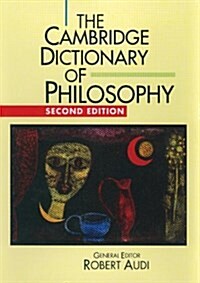 The Cambridge Dictionary of Philosophy (Hardcover, 2nd, Subsequent)