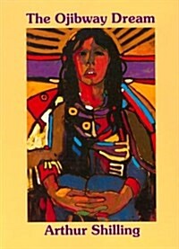The Ojibway Dream (Paperback)