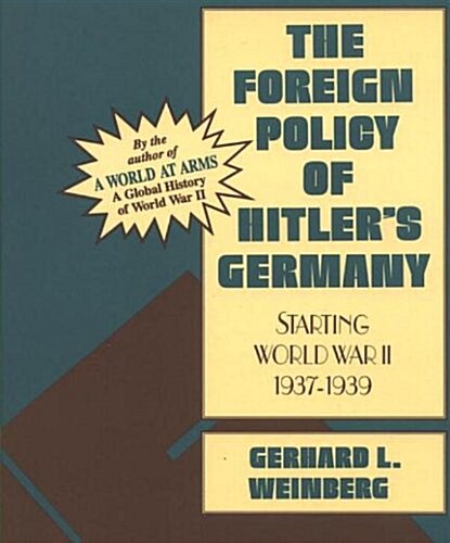 The Foreign Policy of Hitlers Germany (Paperback, Reprint)