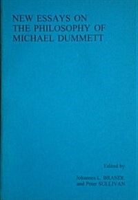 New Essays on the Philosophy of Michael Dummett (Paperback)