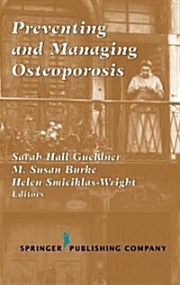 Preventing and Managing Osteoporosis (Hardcover)
