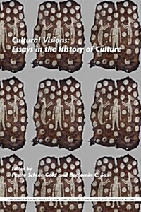 Cultural Visions: Essays in the History of Culture (Paperback)