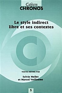 Le Style Indirect Libre Et Ses Contextes (Paperback)