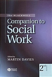 The Blackwell Companion to Social Work (Hardcover, 2nd)