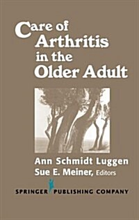 Care of Arthritis in the Older Adult (Hardcover)