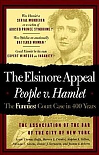 The Elsinore Appeal: People vs. Hamlet (Paperback)