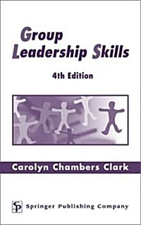 Group Leadership Skills (Hardcover, 4th, Subsequent)