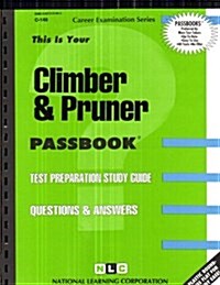 Climber & Pruner: Passbooks Study Guide (Spiral)