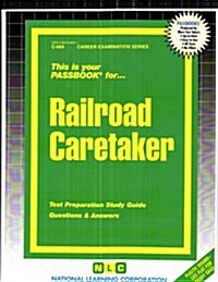 Railroad Caretaker: Passbooks Study Guide (Spiral)