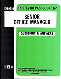 Senior Office Manager: Passbooks Study Guide (Spiral)