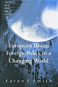 European Union Foreign Policy in a Changing World (Hardcover)