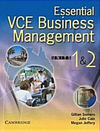 Essential VCE Business Management Units 1 and 2 with CD-Rom (Undefined)