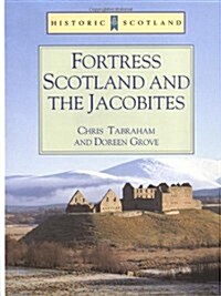 Fortress Scotland and the Jacobites (Paperback)