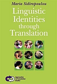 Linguistic Identities Through Translation (Paperback)