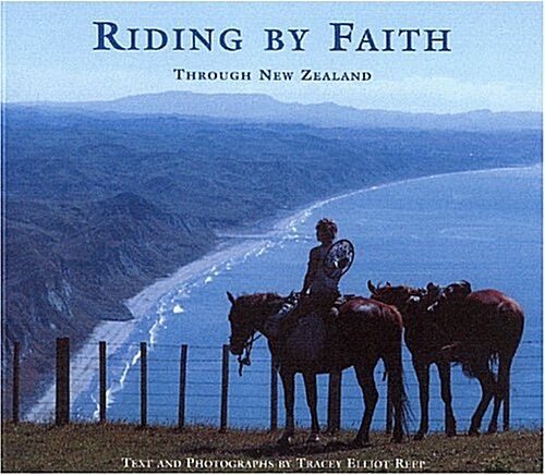 Riding By Faith Through New Zealand (Paperback)