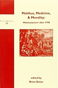 Malthus, Medicine & Morality (Paperback)