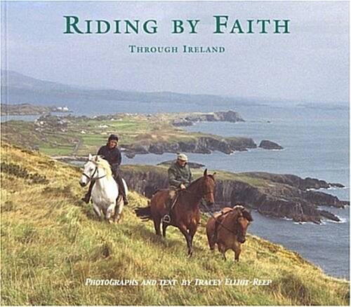 Riding by Faith Through Ireland (Paperback)