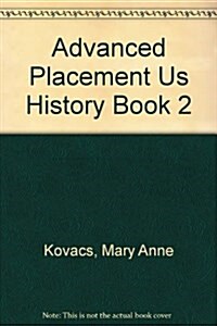 Advanced Placement Us History Book 2 (Paperback, Teachers Guide)