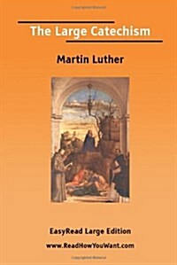 The Large Catechism (Paperback, Large Print)