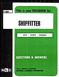 Shipfitter: Passbooks Study Guide (Spiral)