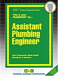 Assistant Plumbing Engineer: Passbooks Study Guide (Spiral)