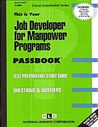 Job Developer for Manpower Programs: Passbooks Study Guide (Spiral)