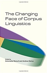 The Changing Face of Corpus Linguistics (Hardcover)