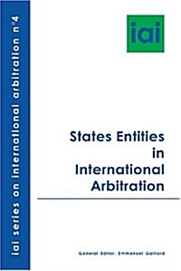 State Entities in International Arbitration (Hardcover)