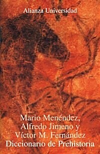 Diccionario de Prehistoria/ Dictionary of Prehistory (Paperback)