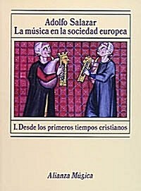 La musica en la sociedad europea I/ The Music in the European Society I (Paperback)