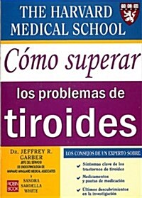 Como Superar Los Problemas de Tiroides (Paperback)
