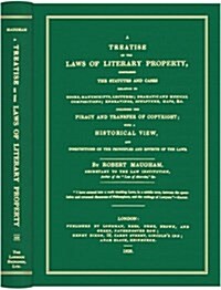 A Treatise on the Laws of Literary Property (Hardcover)