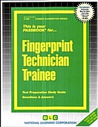 Fingerprint Technician Trainee: Passbooks Study Guide (Spiral)