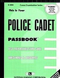 Police Cadet: Passbooks Study Guide (Spiral)