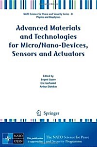 Advanced Materials and Technologies for Micro/Nano-Devices, Sensors and Actuators (Paperback, 2010)