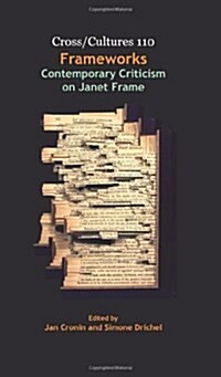 Frameworks: Contemporary Criticism on Janet Frame (Hardcover)