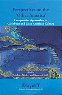 Perspectives on the Other America: Comparative Approaches to Caribbean and Latin American Culture (Paperback)