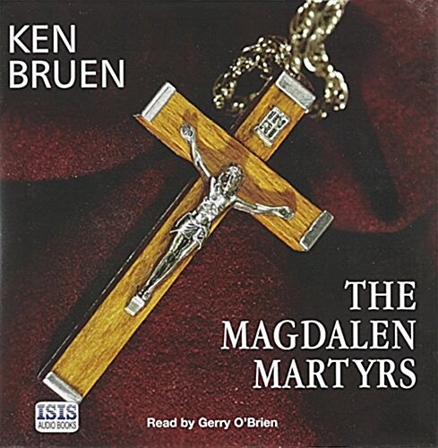 The Magdalen Martyrs (Audio CD, Unabridged)
