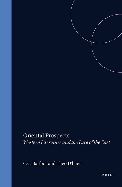 Oriental Prospects: Western Literature and the Lure of the East (Paperback)