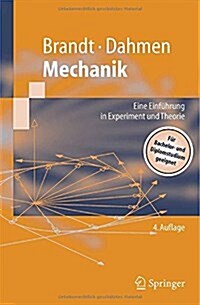 Mechanik: Eine Einf?rung in Experiment Und Theorie (Paperback, 4, 4. Aufl. 2005)