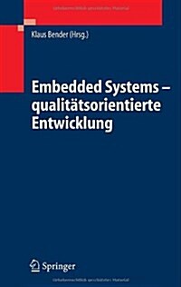 Embedded Systems - Qualit?sorientierte Entwicklung (Hardcover, 2005)