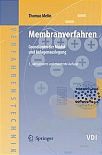 Membranverfahren: Grundlagen Der Modul- Und Anlagenauslegung (Hardcover, 3)