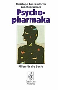 Psychopharmaka: Pillen F? Die Seele (Paperback, 1995)