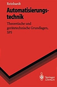 Automatisierungstechnik: Theoretische Und Ger?etechnische Grundlagen, Sps (Paperback, 1996)
